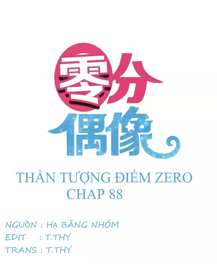 Thần Tượng Điểm Zero Chapter 88 - 3