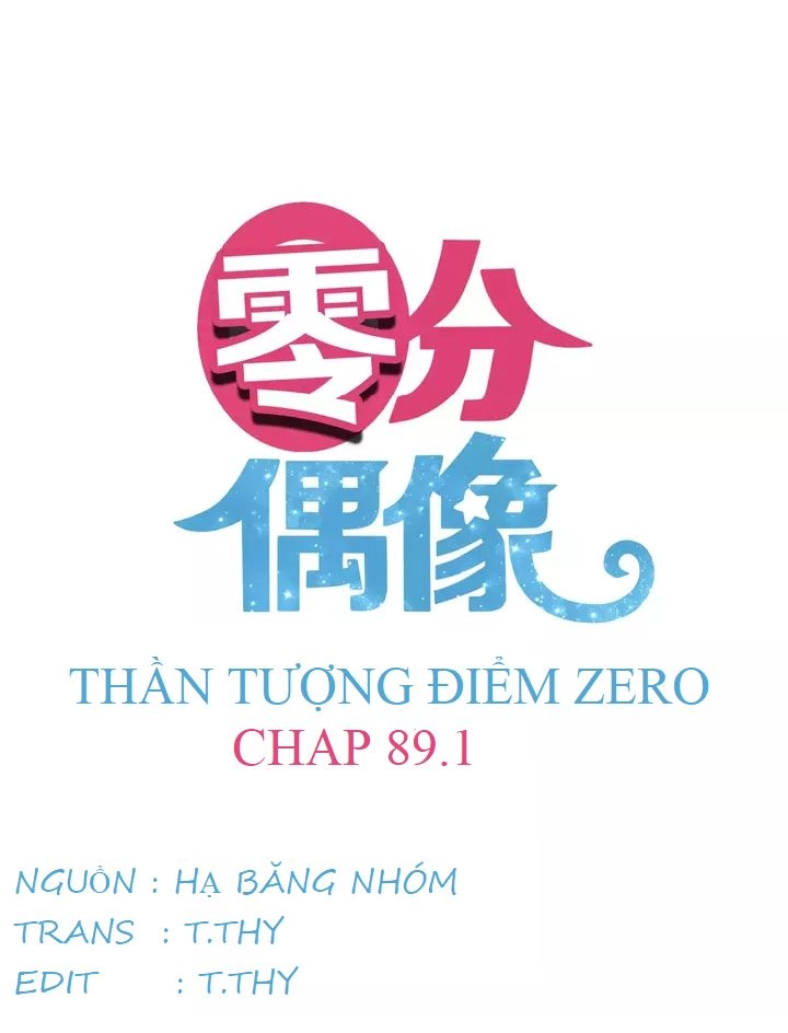 Thần Tượng Điểm Zero Chapter 89.1 - 3