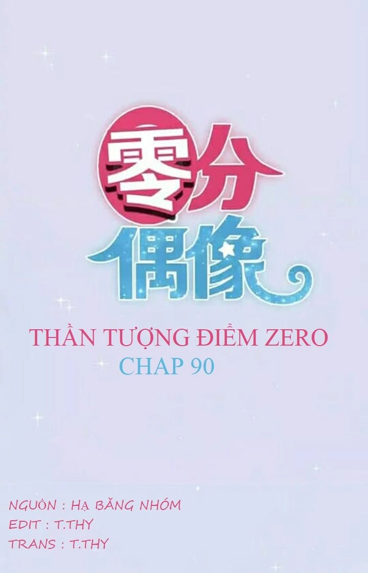 Thần Tượng Điểm Zero Chapter 90 - 5