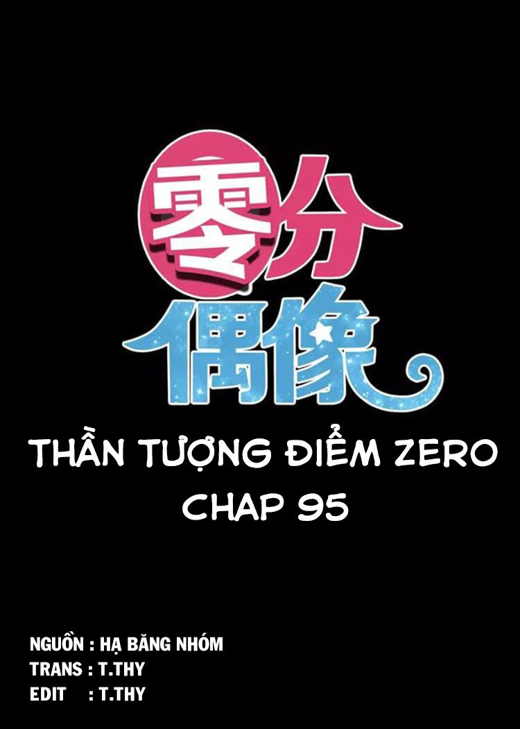 Thần Tượng Điểm Zero Chapter 95 - 3