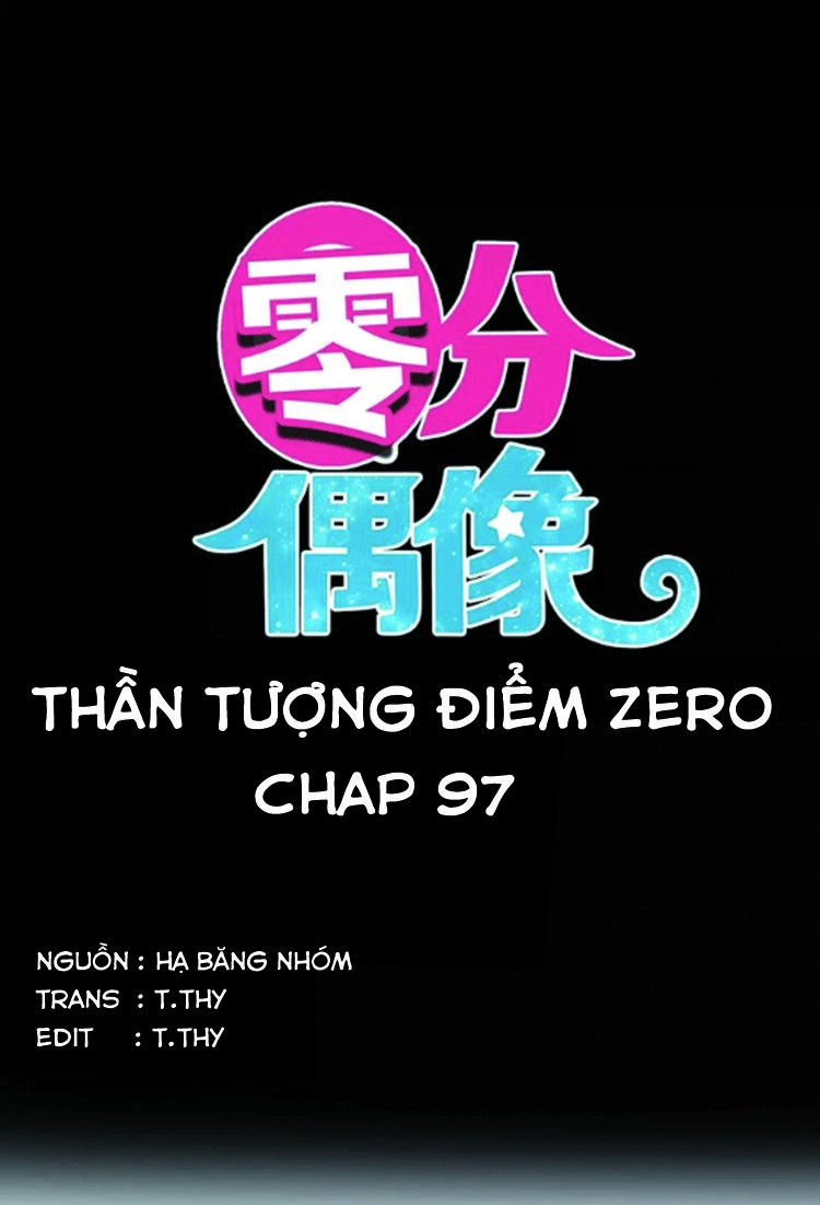Thần Tượng Điểm Zero Chapter 97 - 3