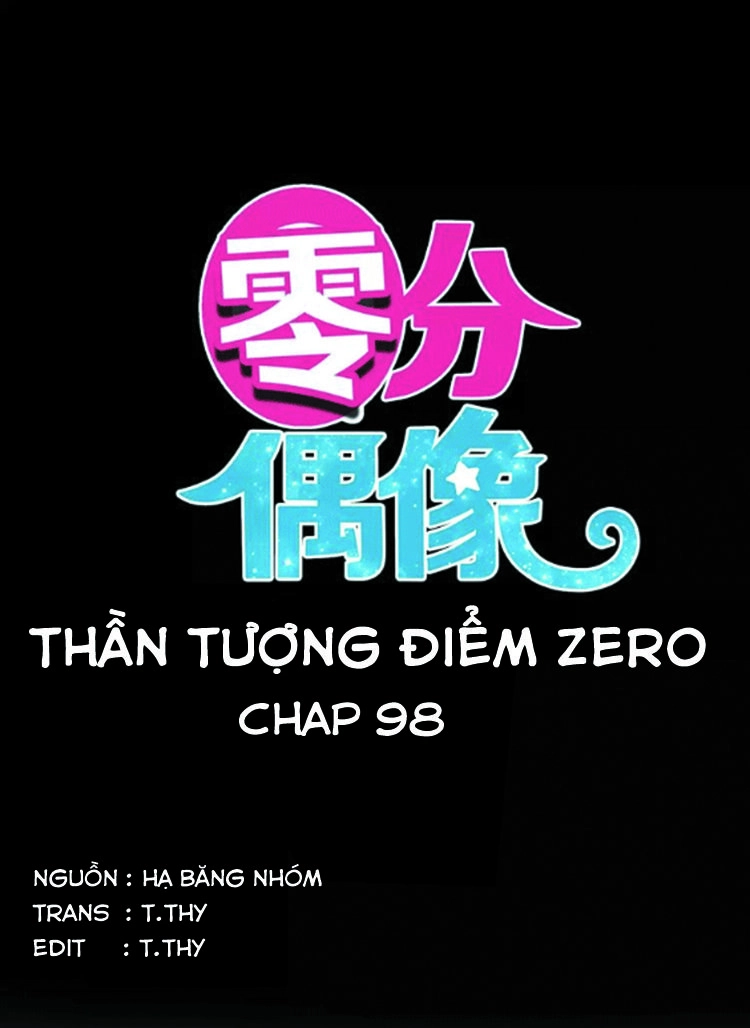 Thần Tượng Điểm Zero Chapter 98 - 3