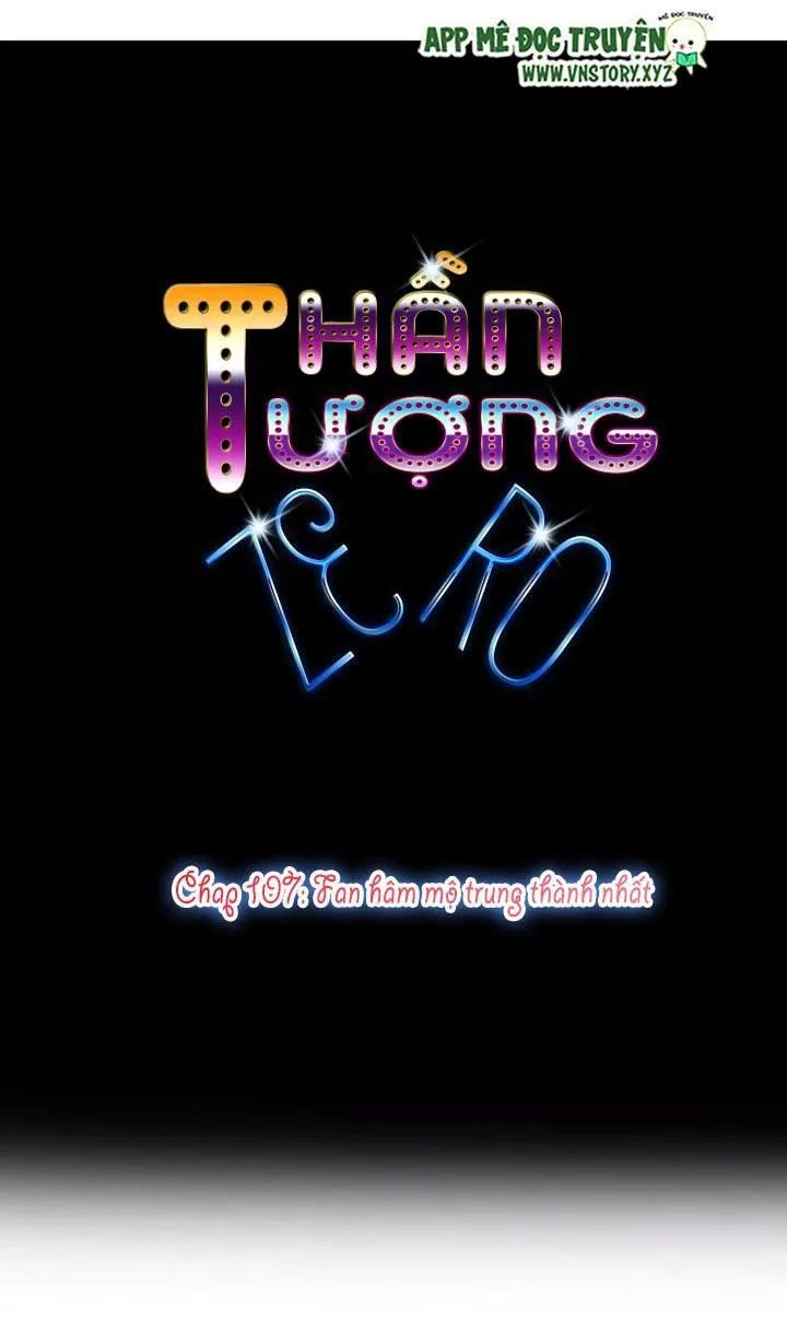 Thần Tượng Điểm Zero Chapter 107 - 1