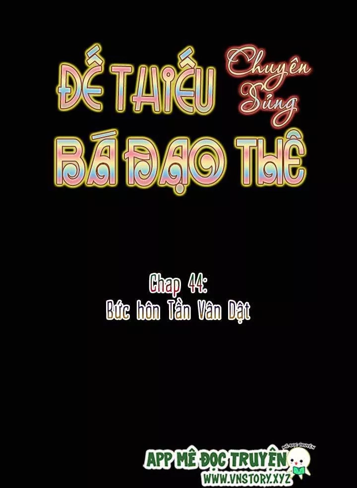 Đế Thiếu Chuyên Sủng Hắc Đạo Thê Chapter 44 - 7