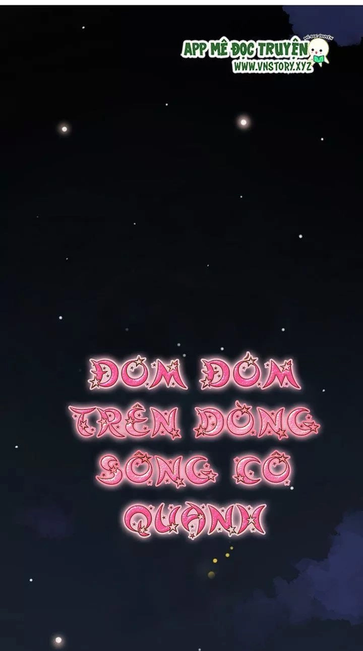 Đom Đóm Trên Dòng Sông Cô Quạnh Chapter 20 - 1