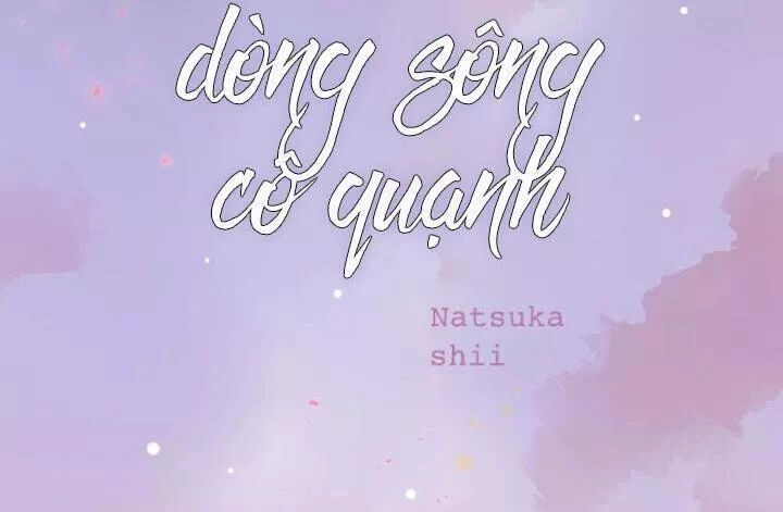 Đom Đóm Trên Dòng Sông Cô Quạnh Chapter 56 - 8