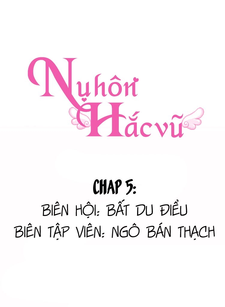 Nụ Hôn Hắc Vũ Chapter 5 - 7