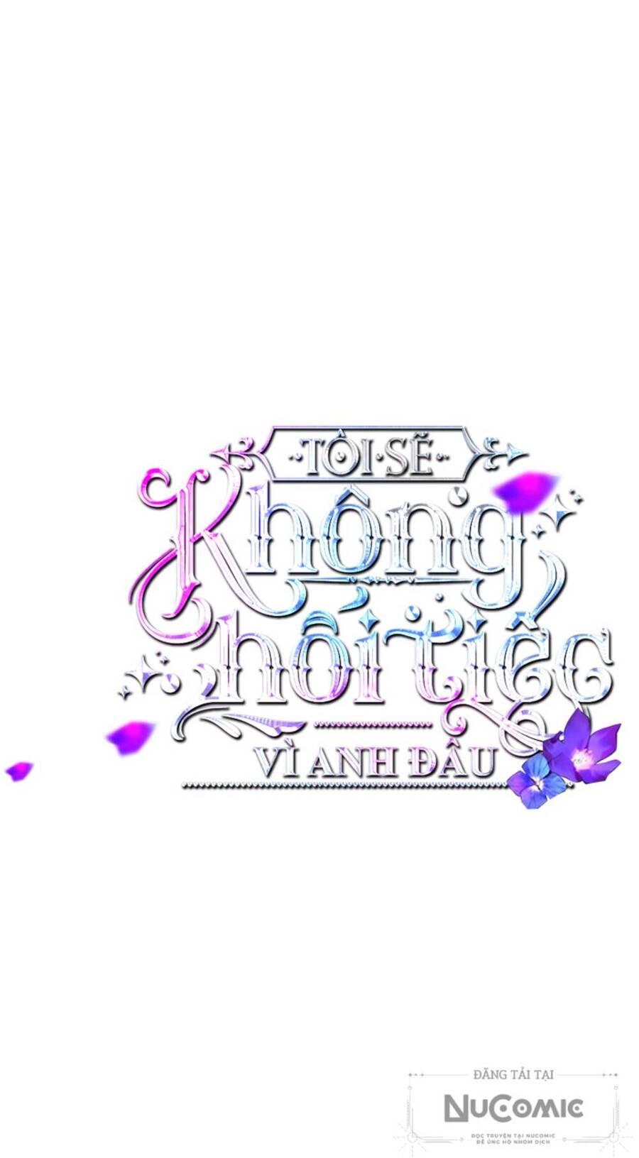 Tôi Sẽ Không Hối Tiếc Vì Anh Đâu Chapter 97 - 12