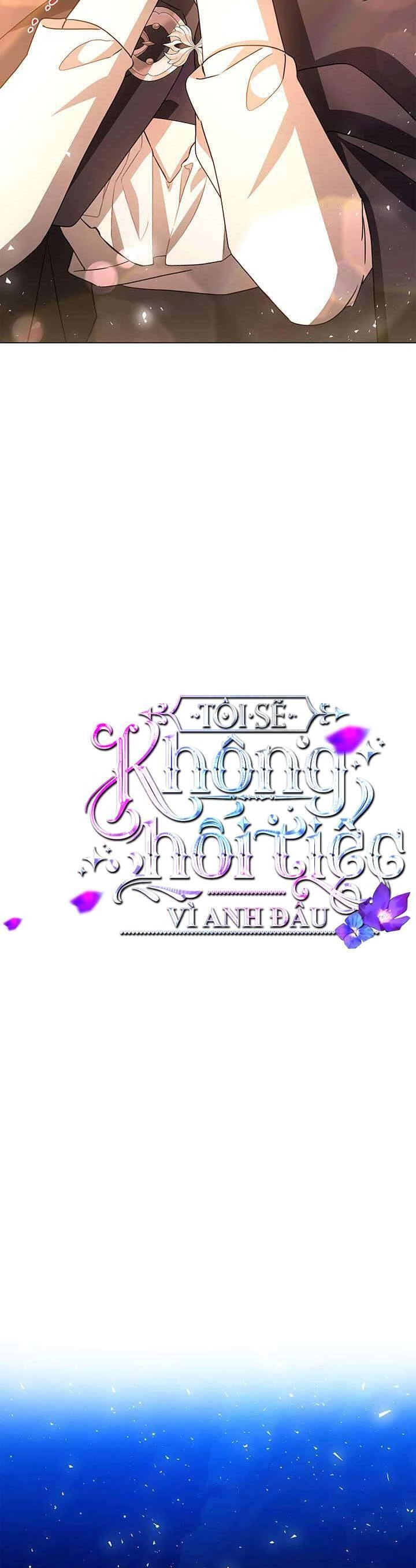 Tôi Sẽ Không Hối Tiếc Vì Anh Đâu Chapter 120 - 9