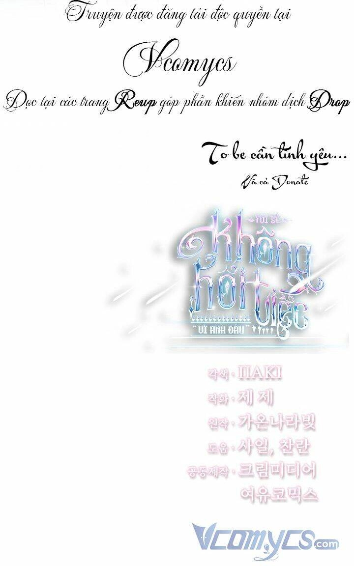 Tôi Sẽ Không Hối Tiếc Vì Anh Đâu Chapter 45 - 53