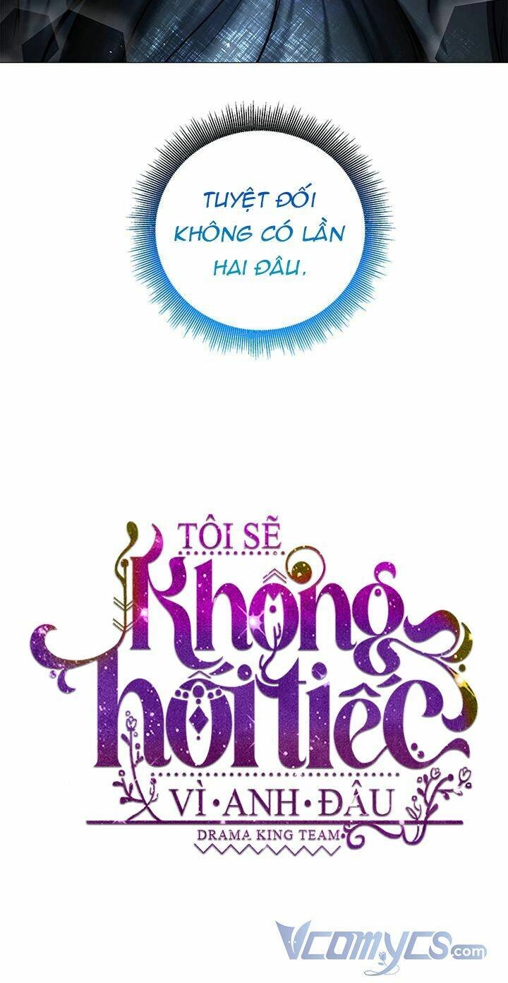 Tôi Sẽ Không Hối Tiếc Vì Anh Đâu Chapter 51 - 5