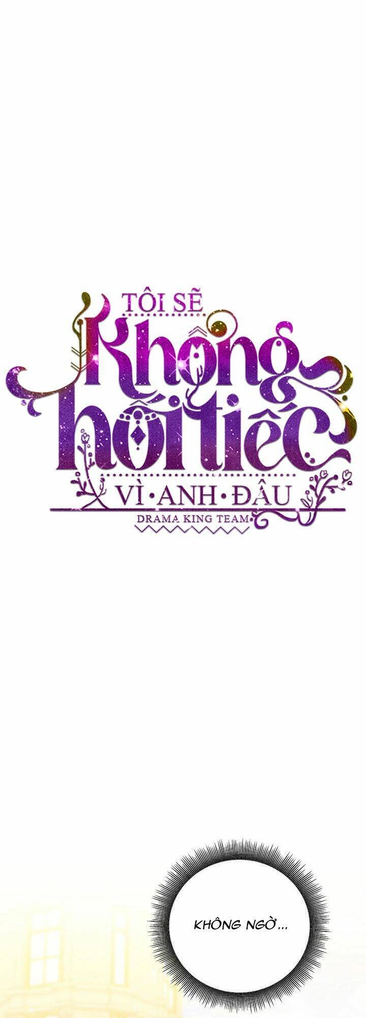 Tôi Sẽ Không Hối Tiếc Vì Anh Đâu Chapter 60 - 7