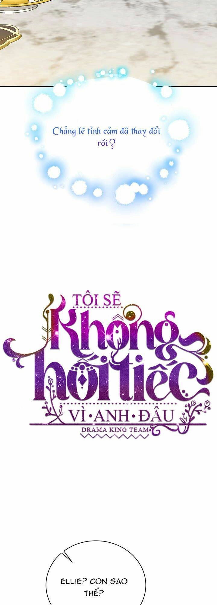 Tôi Sẽ Không Hối Tiếc Vì Anh Đâu Chapter 61 - 9