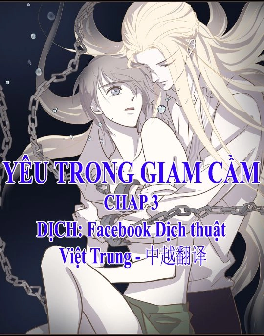 Yêu Trong Giam Cầm Chapter 3 - 1