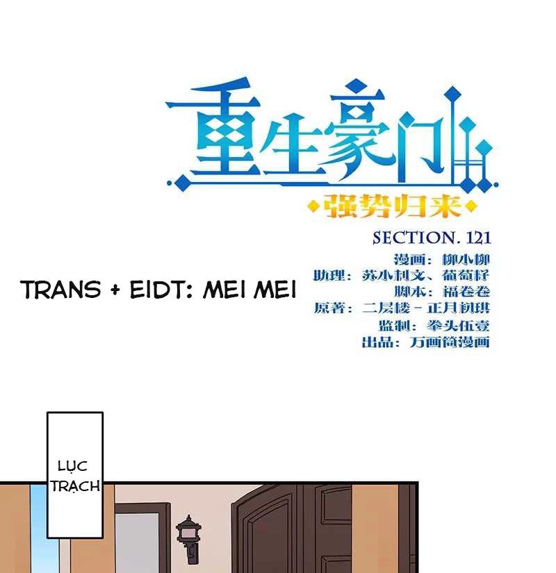 Trọng Sinh Chi Hao Môn Cường Thế Quy Lai Chapter 121 - 1