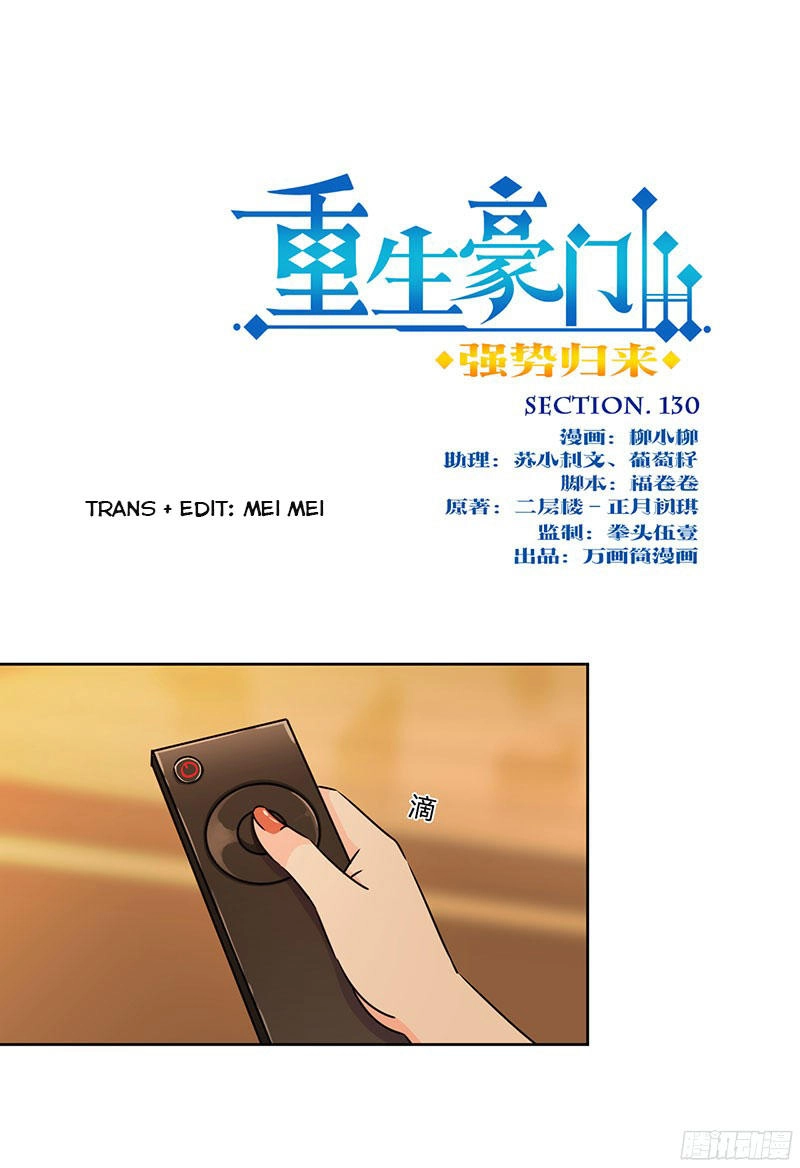 Trọng Sinh Chi Hao Môn Cường Thế Quy Lai Chapter 130 - 1