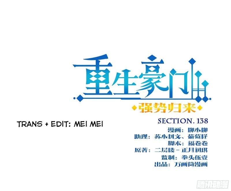 Trọng Sinh Chi Hao Môn Cường Thế Quy Lai Chapter 138 - 1