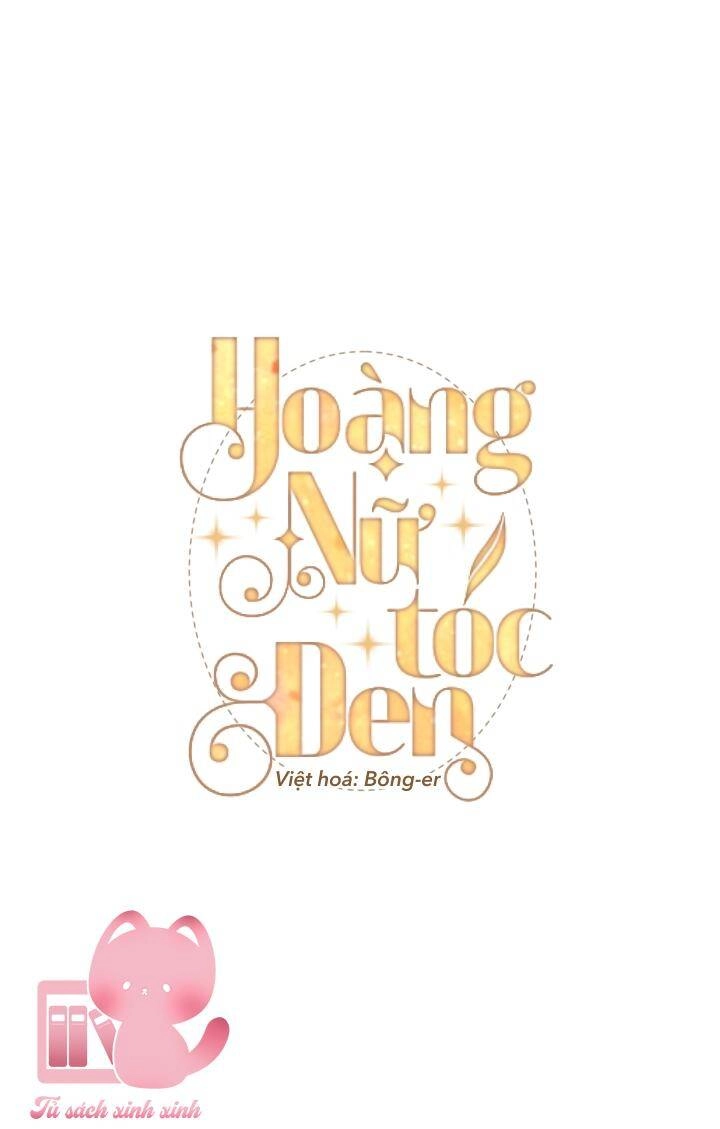 Hoàng Nữ Tóc Đen Chapter 5 - 2