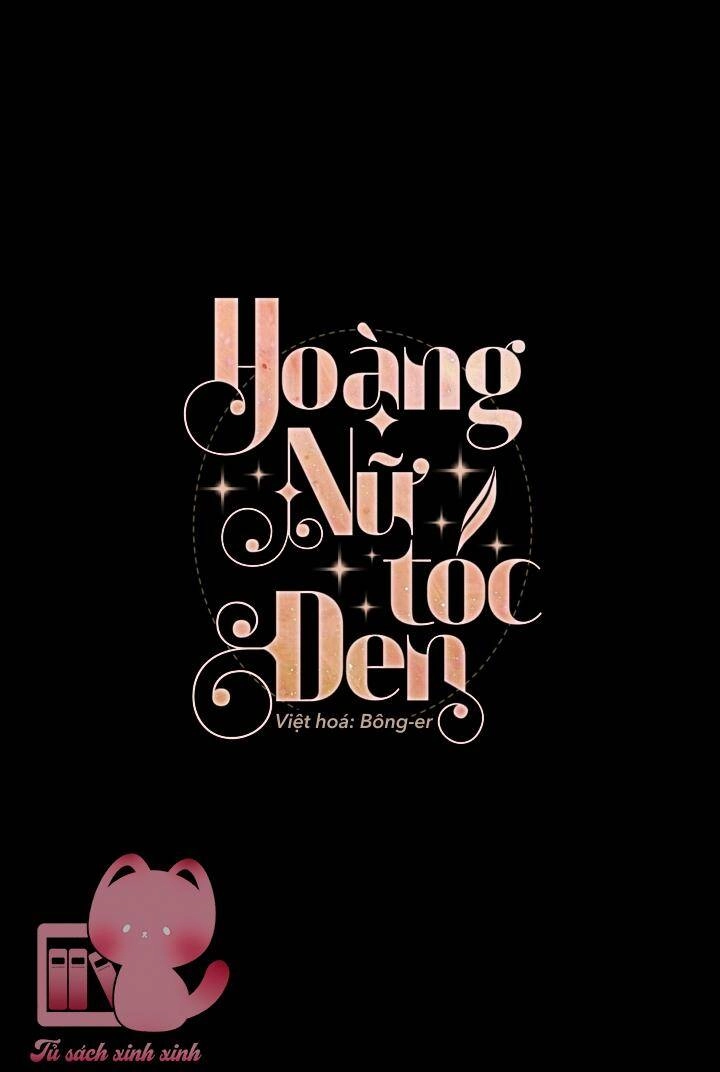 Hoàng Nữ Tóc Đen Chapter 71 - 7