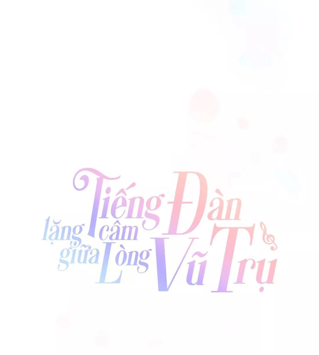 Tiếng Đàn Lặng Câm Giữa Lòng Vũ Trụ Chapter 24 - 15