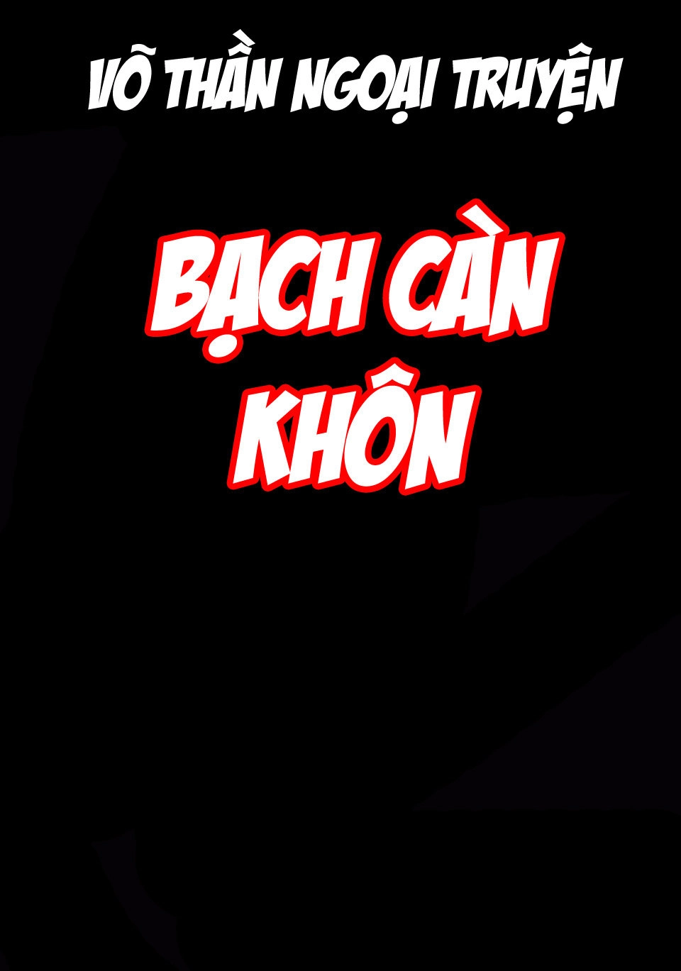 Võ Thần Ngoại Truyện Chapter 1 - 3