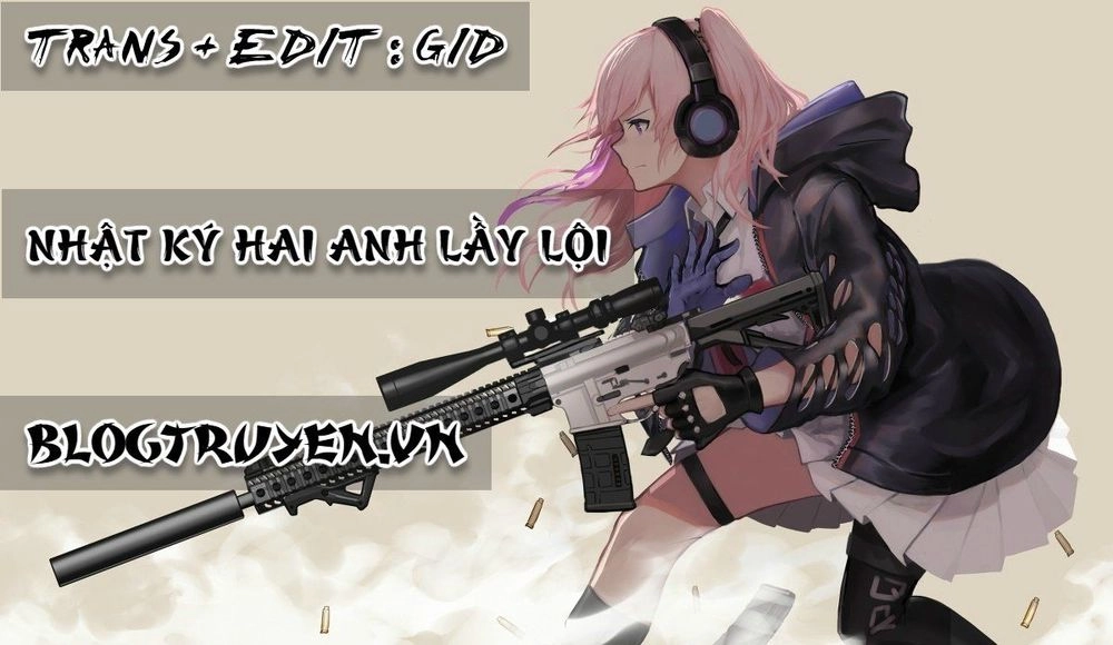 Nhật Ký Hai Anh Lầy Lội Chapter 17 - 1