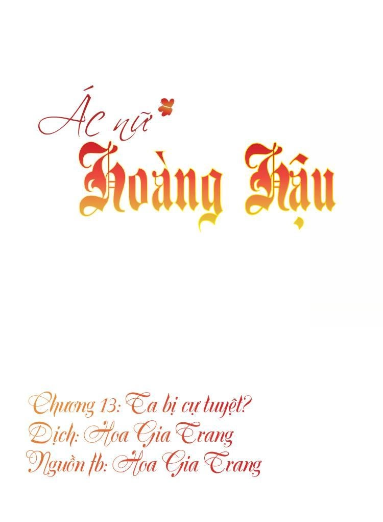 Ác Nữ Hoàng Hậu Chapter 13 - 1