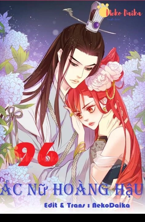 Ác Nữ Hoàng Hậu Chapter 96 - 1