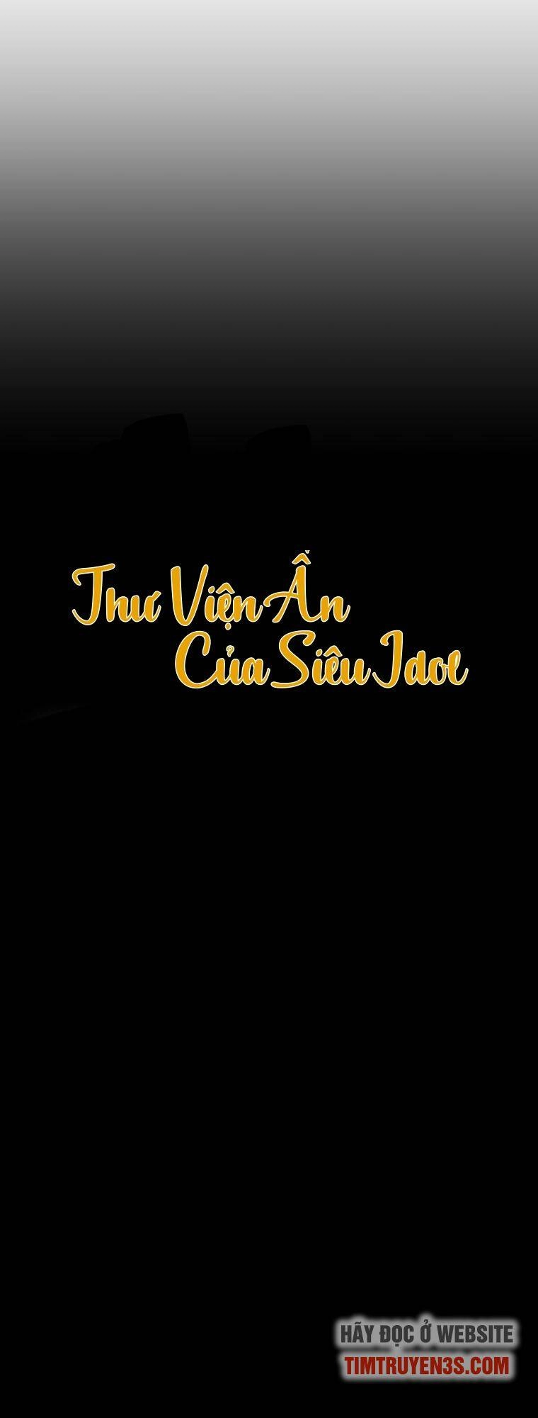 Thư Viện Ẩn Của Siêu Idol Chapter 23 - 11