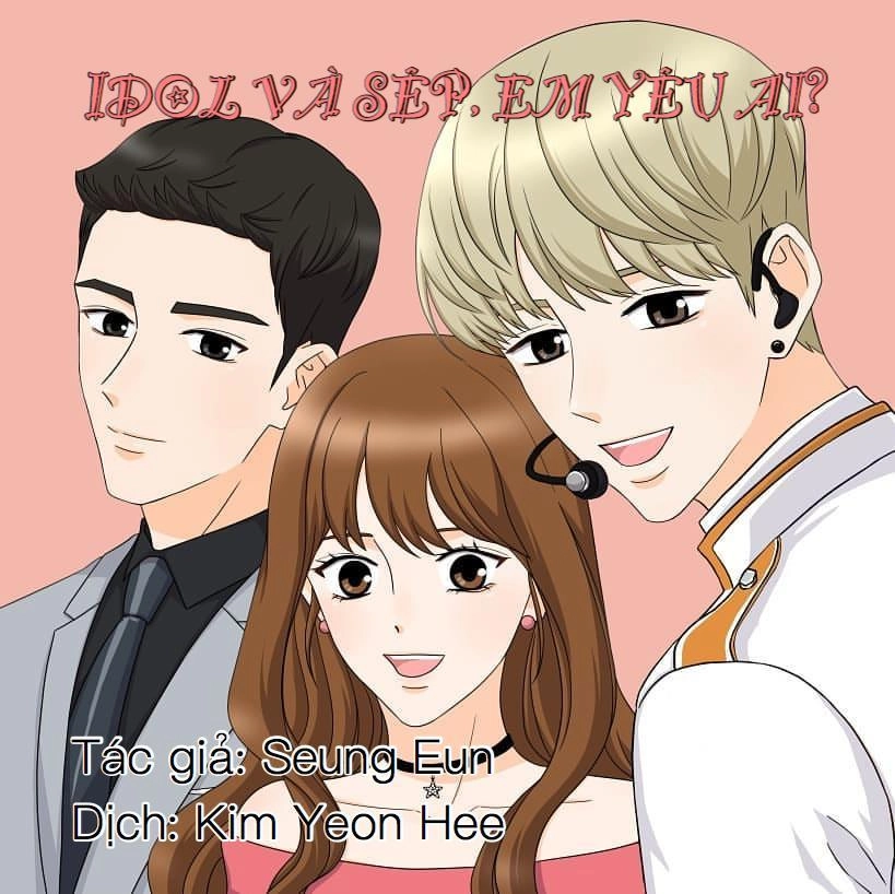 Idol Và Sếp Em Yêu Ai? Chapter 118 - 1