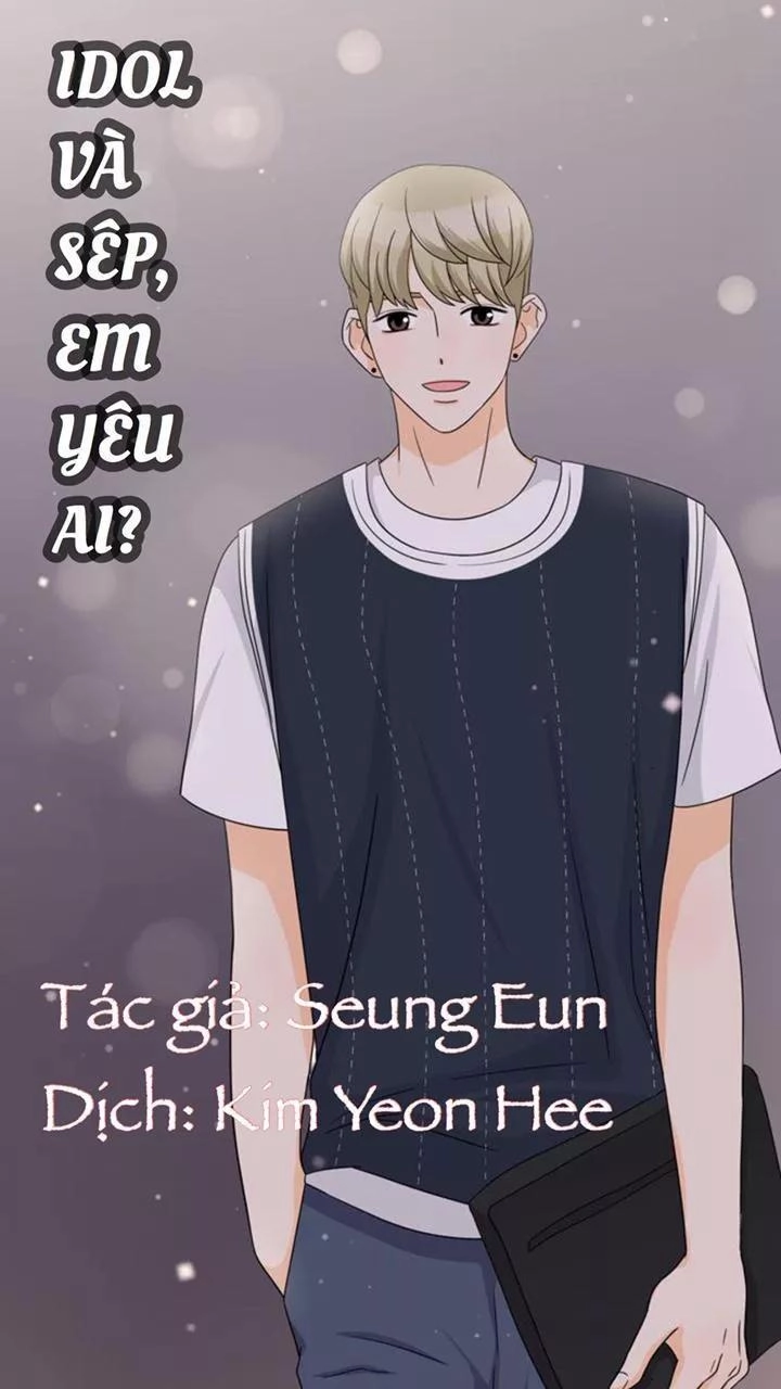 Idol Và Sếp Em Yêu Ai? Chapter 140 - 1