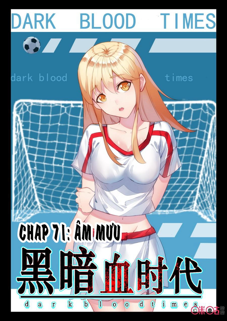 Hắc Ám Huyết Thời Đại Chapter 71 - 1