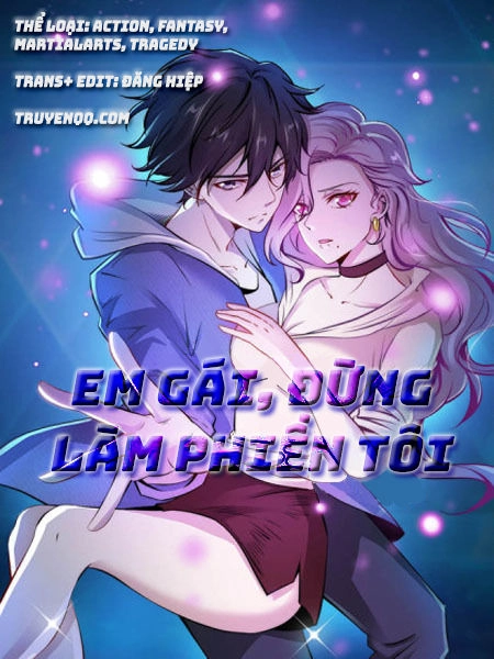 Em Gái Đừng Làm Phiền Tôi Chapter 12 - 2
