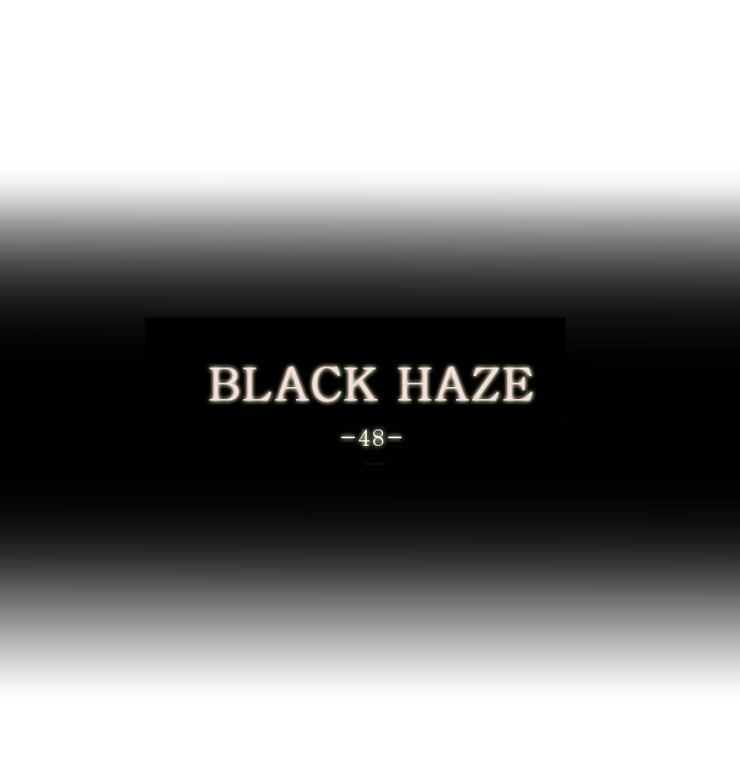 Black Haze Chapter 48 - 2