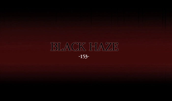 Black Haze Chapter 153 - 2