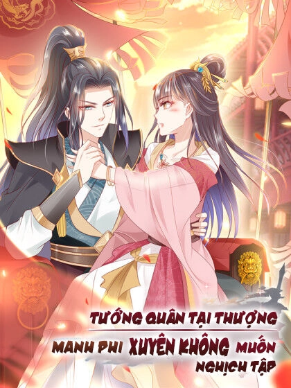 Tướng Quân Tại Thượng: Manh Phi Xuyên Không Muốn Nghịch Tập Chapter 11 - 1
