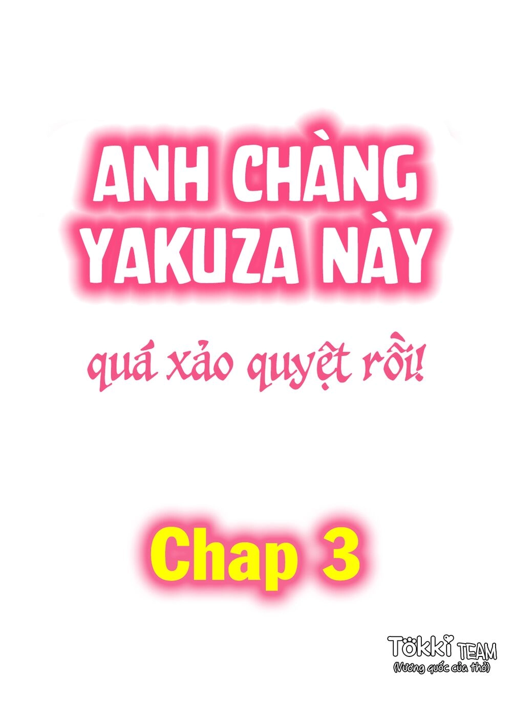 Anh Chàng Yakuza Này Quá Xảo Quyệt Rồi Chapter 3 - 2