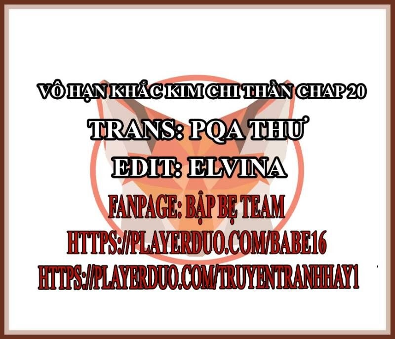 Vô Hạn Khắc Kim Chi Thần Chapter 20 - 1