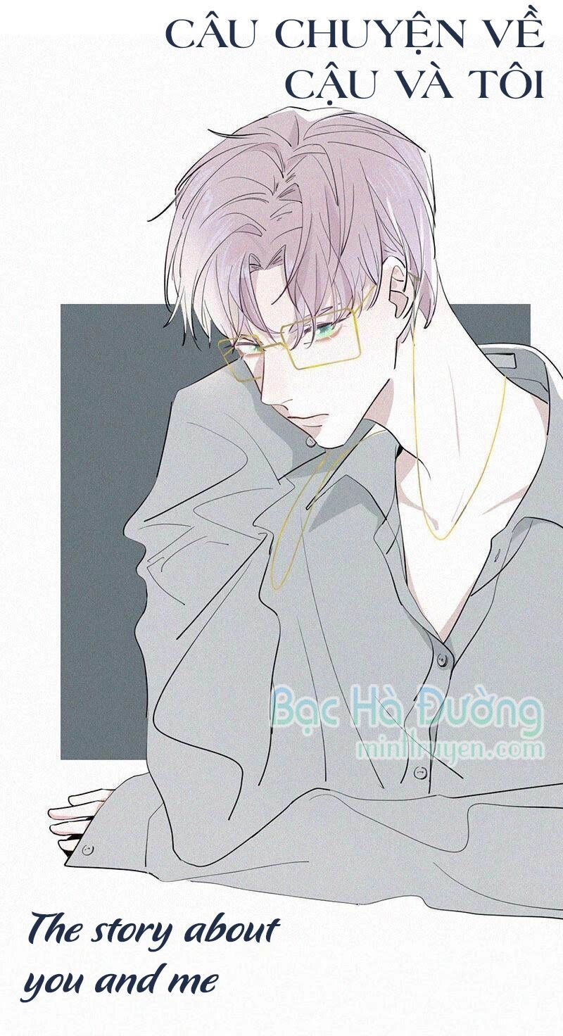 Câu Chuyện Về Cậu Và Tôi Chapter 22 - 1