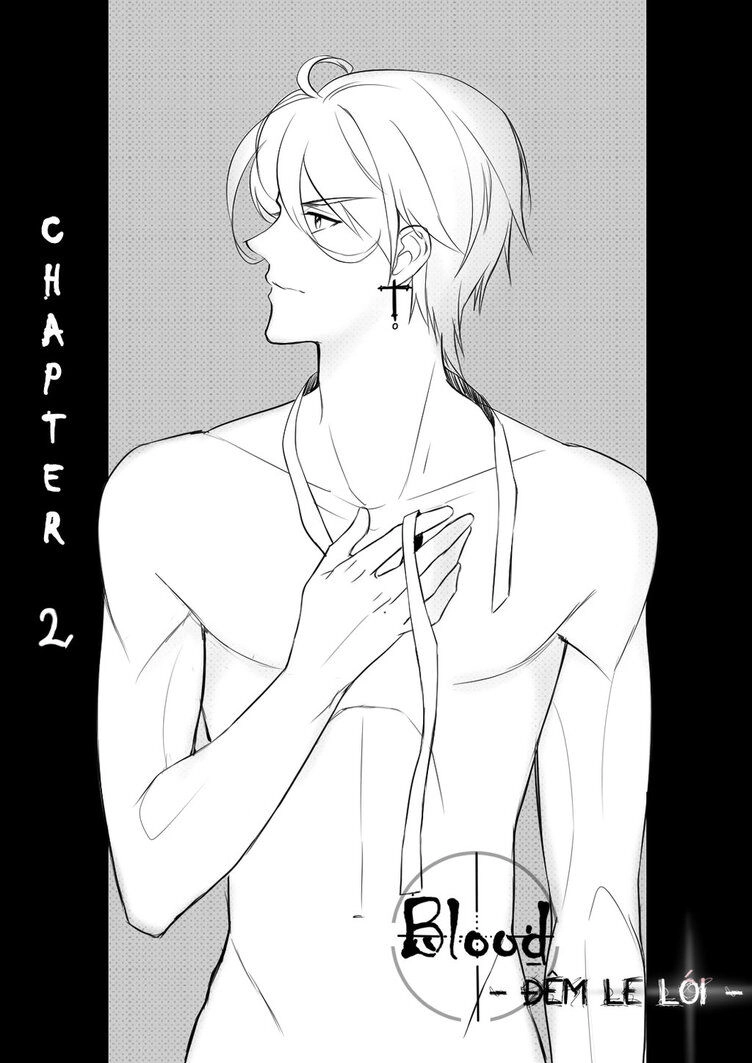Blood - Đêm Le Lói Chapter 2 - 1