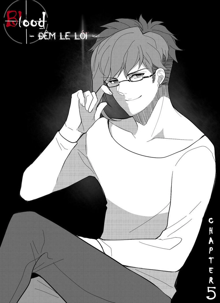 Blood - Đêm Le Lói Chapter 5 - 1