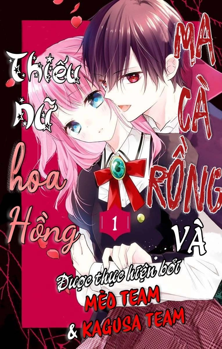 Ma Cà Rồng Và Thiếu Nữ Hoa Hồng Chapter 1 - 3
