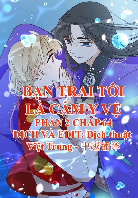 Bạn Trai Tôi Là Cẩm Y Vệ 2 Chapter 64 - 1