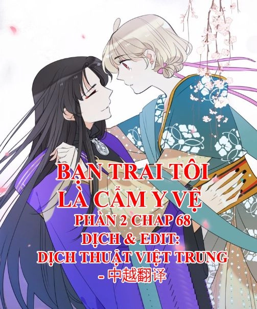 Bạn Trai Tôi Là Cẩm Y Vệ 2 Chapter 68 - 1