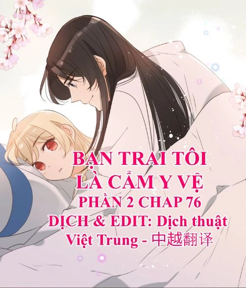 Bạn Trai Tôi Là Cẩm Y Vệ 2 Chapter 76 - 1