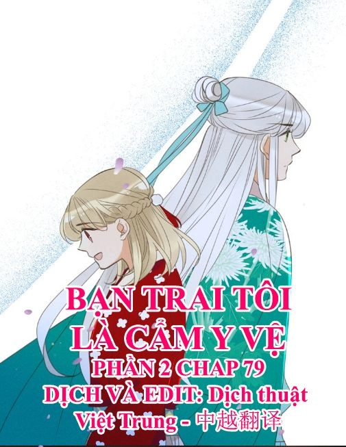 Bạn Trai Tôi Là Cẩm Y Vệ 2 Chapter 79 - 1