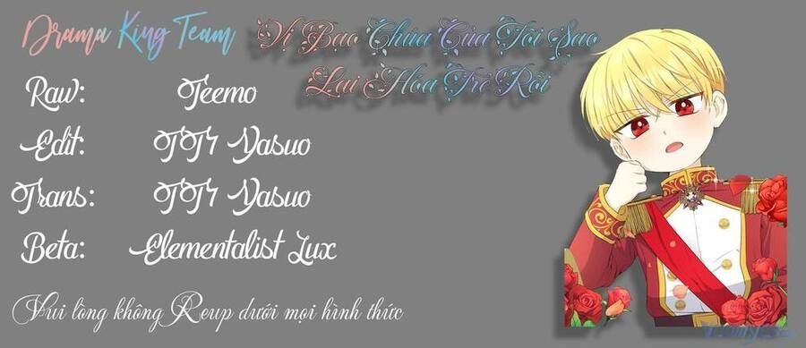 Vị Bạo Chúa Của Tôi Sao Lại Hóa Trẻ Rồi Chapter 4 - 56