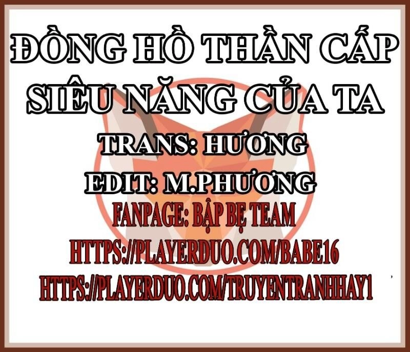 Đồng Hồ Thần Cấp Siêu Năng Của Ta Chapter 6 - 1