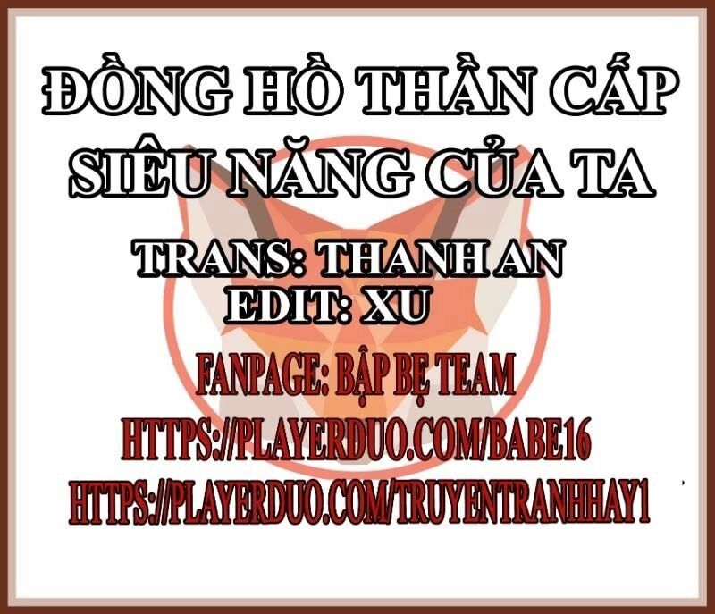 Đồng Hồ Thần Cấp Siêu Năng Của Ta Chapter 9 - 1
