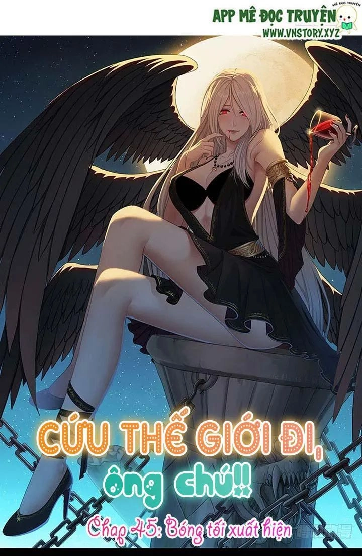 Cứu Thế Giới Đi, Ông Chú! Chapter 45 - 1